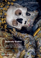 Heavenly Bodies: Spectacular Catacombs Saints Photographed by Paul Koudounaris | Yellowtrace