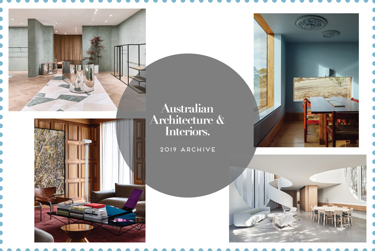 Australian Architecture & Interior Design | 2019 Archive.